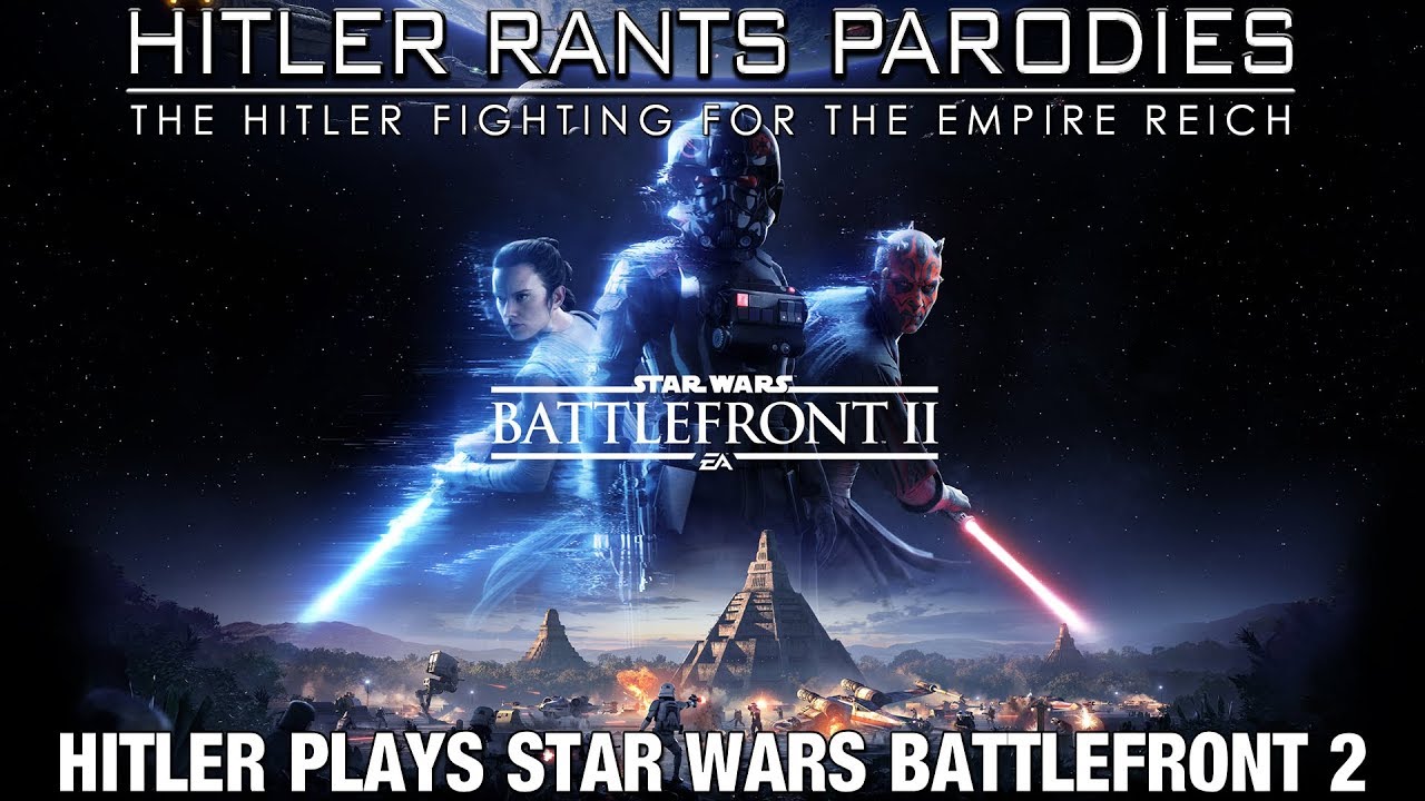 Hitler plays Star Wars Battlefront II