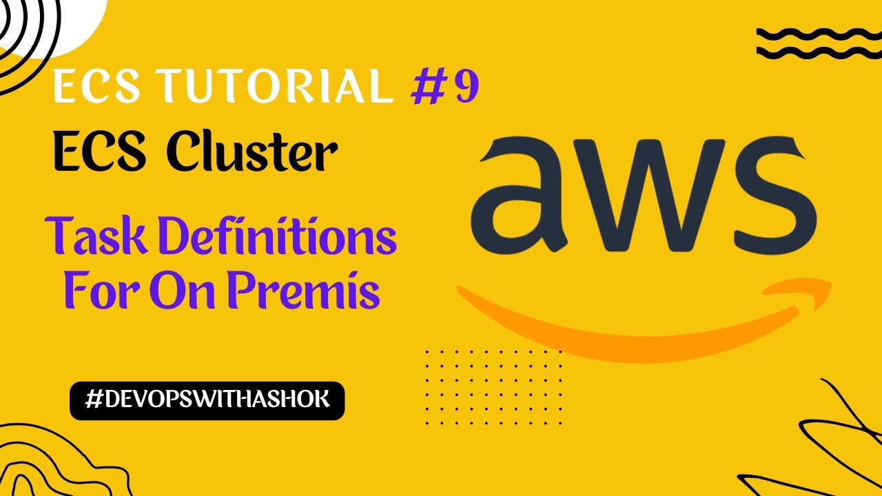 Task Definitions For ECS On Premise Server | ECS Tutorial  Hindi | DevOps Hindi I Devopswithashok