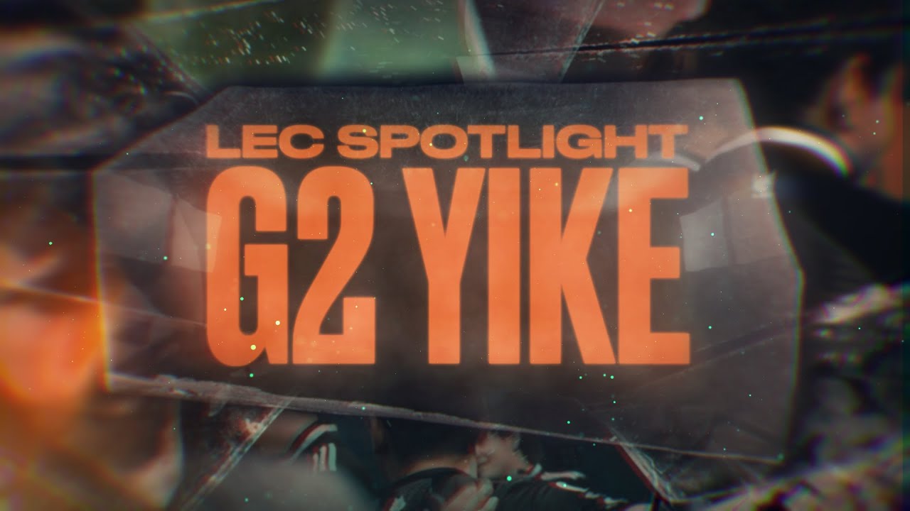 LEC Spotlight: G2 Yike