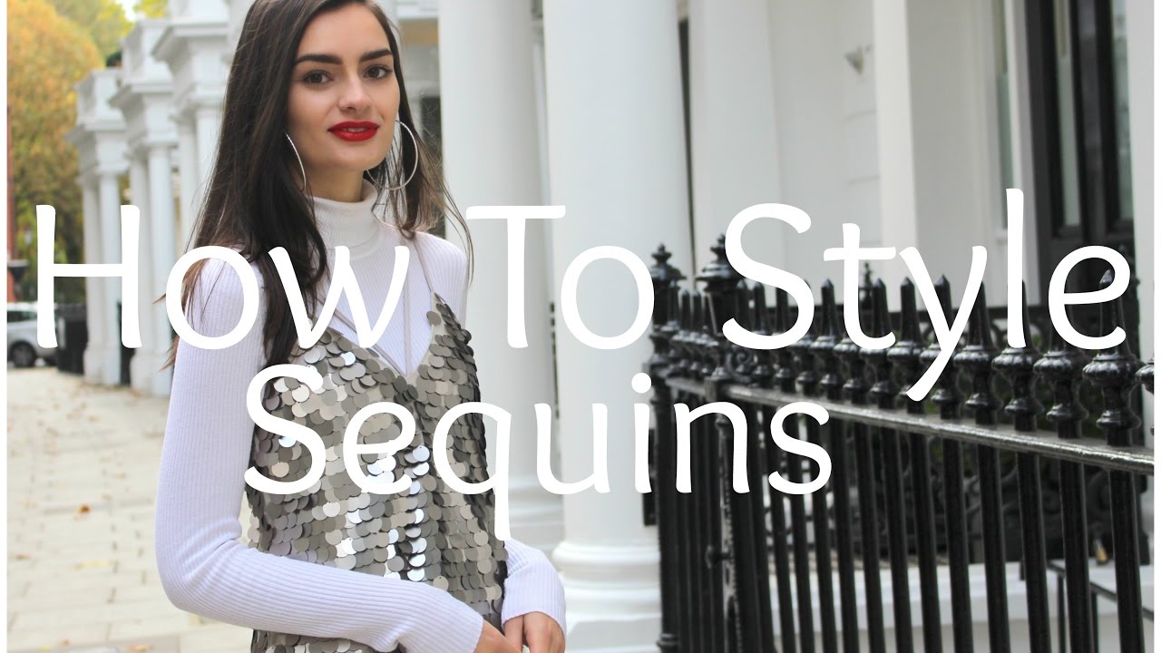 How To Style Sequins | Peexo