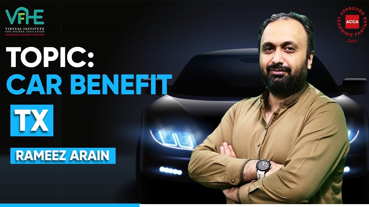 Car Benefits | ACCA TX (Urdu/Hindi) | Demo | VIFHE