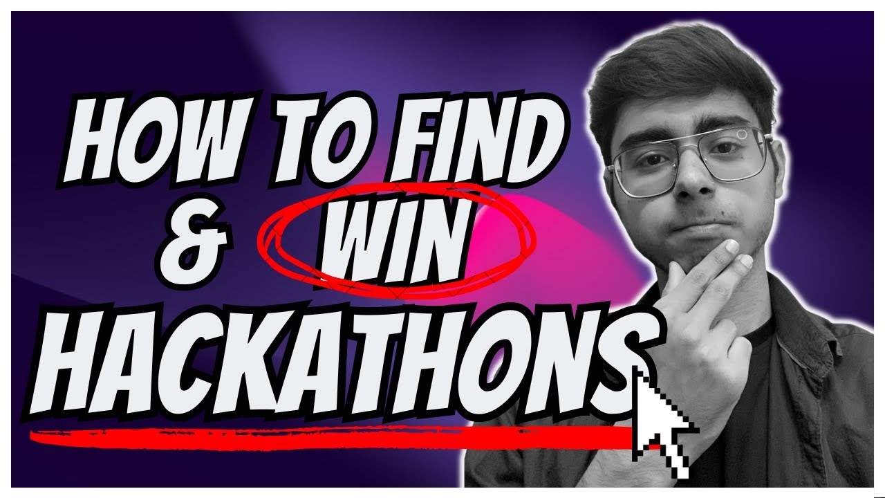 How to find and WIN HACKATHONS! | College Students MUST WATCH