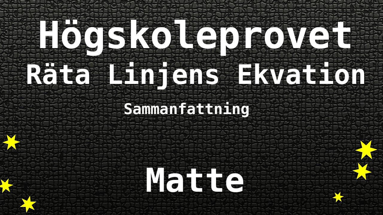 Högskoleprovet Räta Linjens Ekvation - Matte, Kvantitativa, KVA, NOG, XYZ