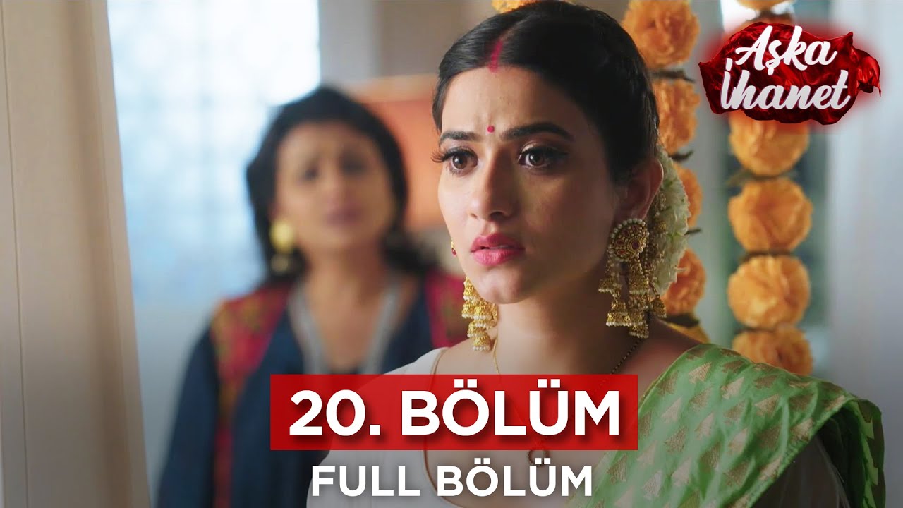 Aşka İhanet Hint Dizisi | 20. Bölüm