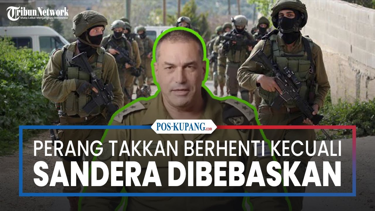 Israel Bilang Perang Gaza Tak Akan Berhenti Kecuali Sandera Dibebaskan