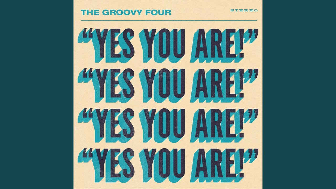 Yes You Are!