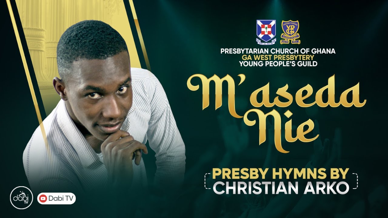 Presbyterian Hymns and Singing band songs - MASEDA NIE 22 | Kaneshie Presby