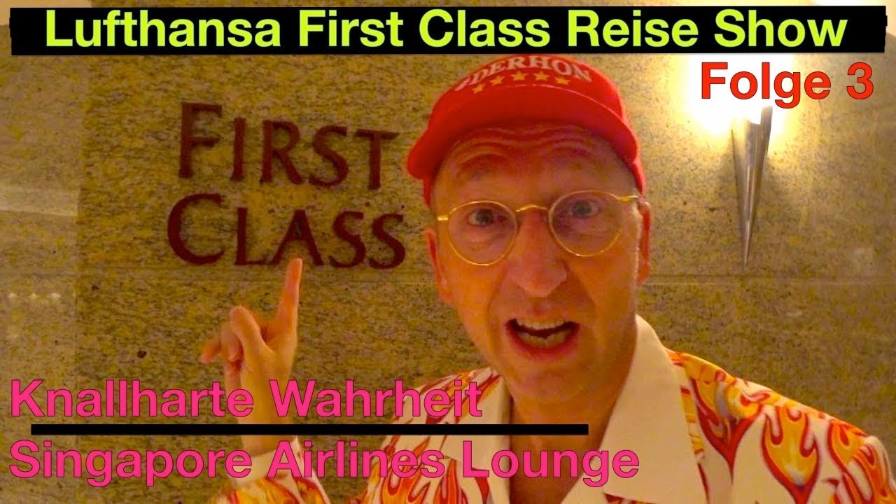 Knallharte Wahrheit Singapore Airlines Lounge (Lufthansa First Class Reise Show) #singaporeairlines
