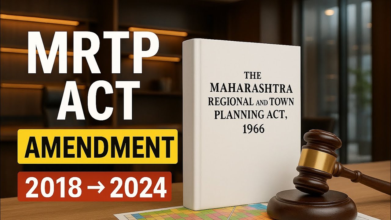 MRTP Act 1966 | Key Amendments Explained (2020&ndash;2024) | Maharashtra Urban Planning Updates