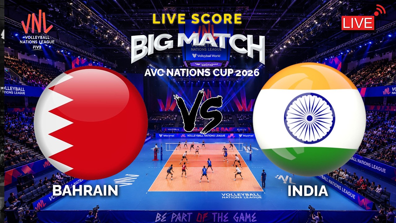 🔴Live Score Bahrain VS India | AVC Nations Cup 2026