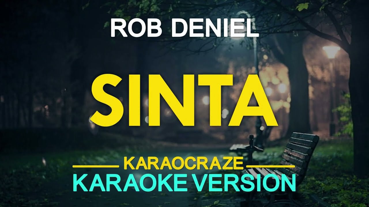 SINTA - Rob Deniel (KARAOKE Version)