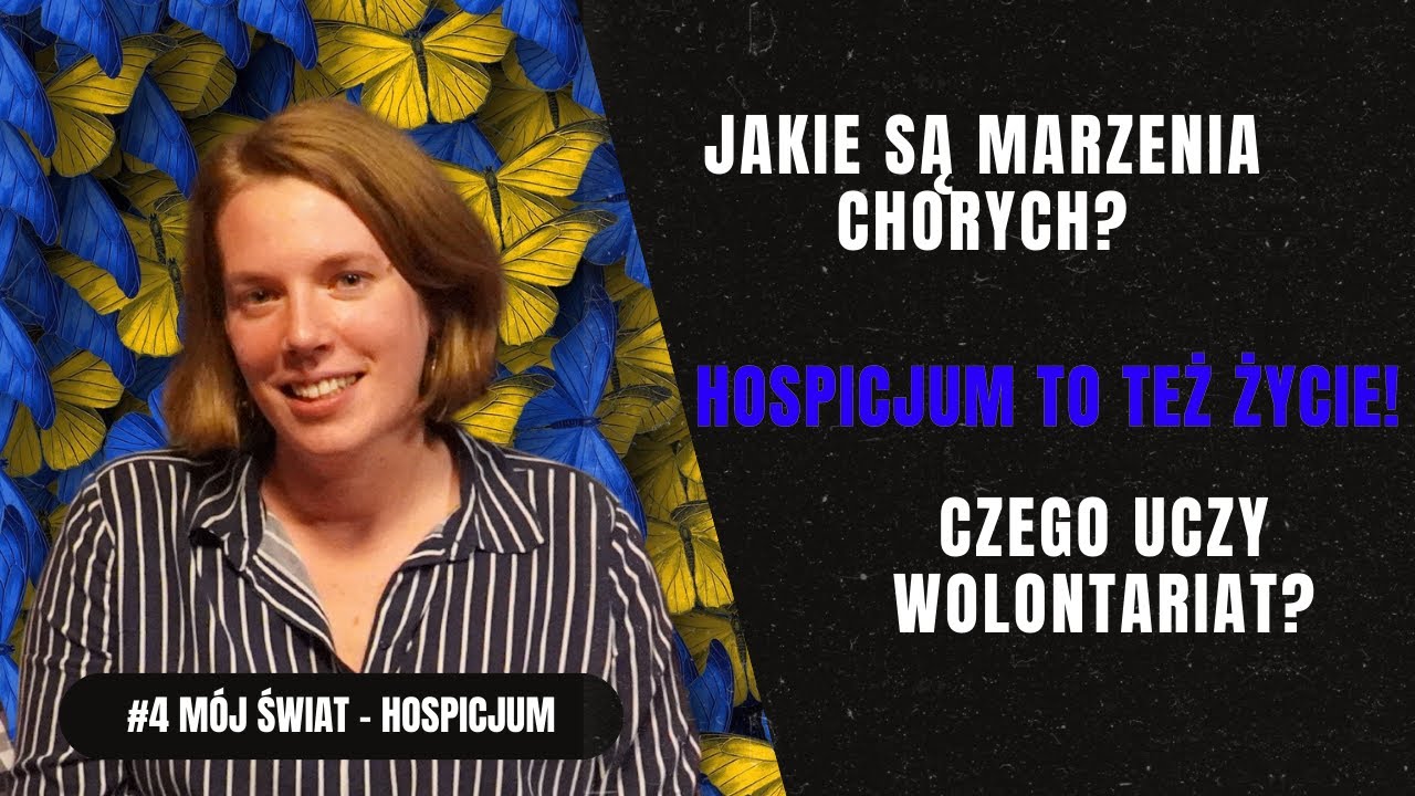 Praca w hospicjum, relacje z pacjentami, strach przed końcem - pracowniczka hospicjum [Mój Świat #4]