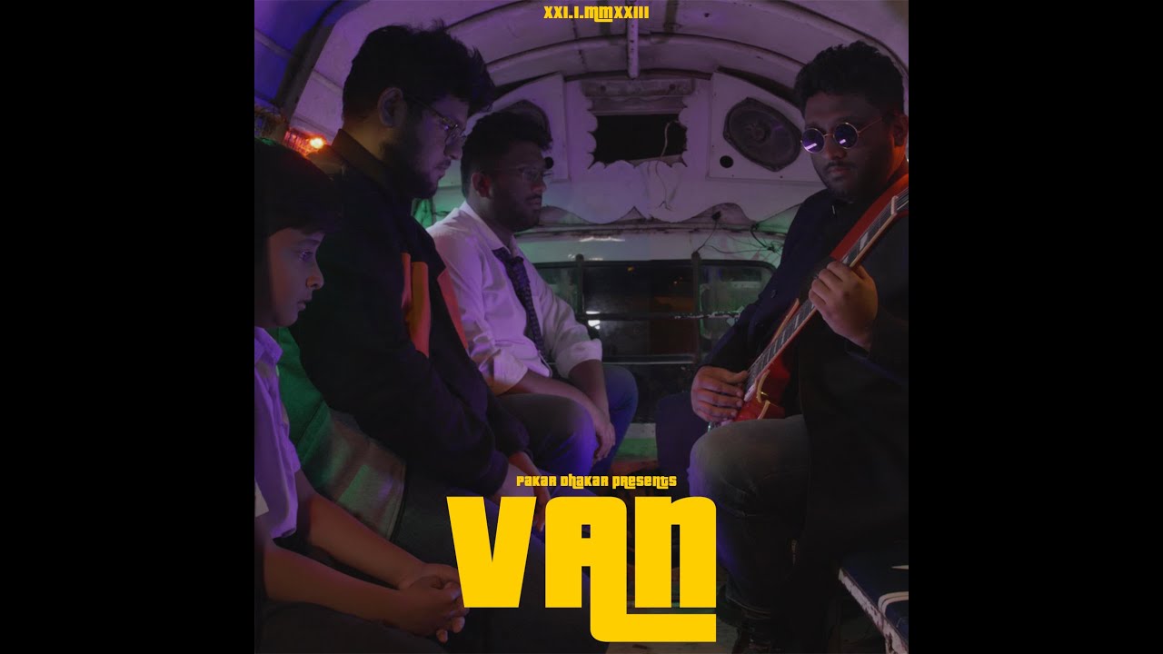 Pakar Dhakar - Van (Official Video)