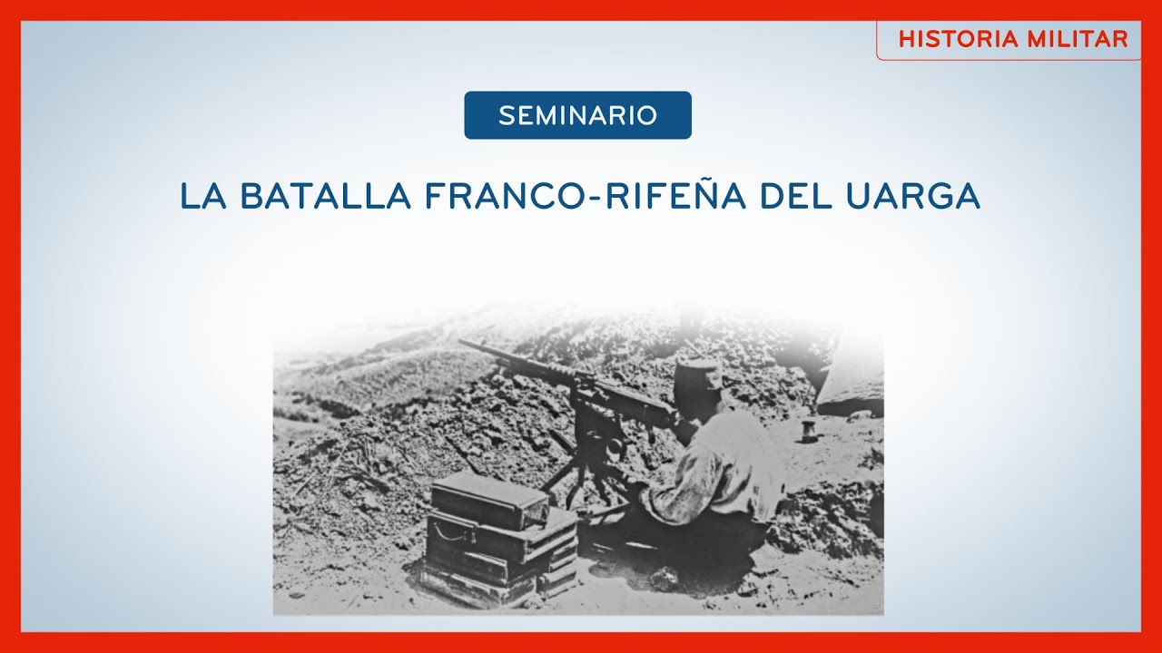 Conferencia «La batalla franco-rifeña del Uarga»