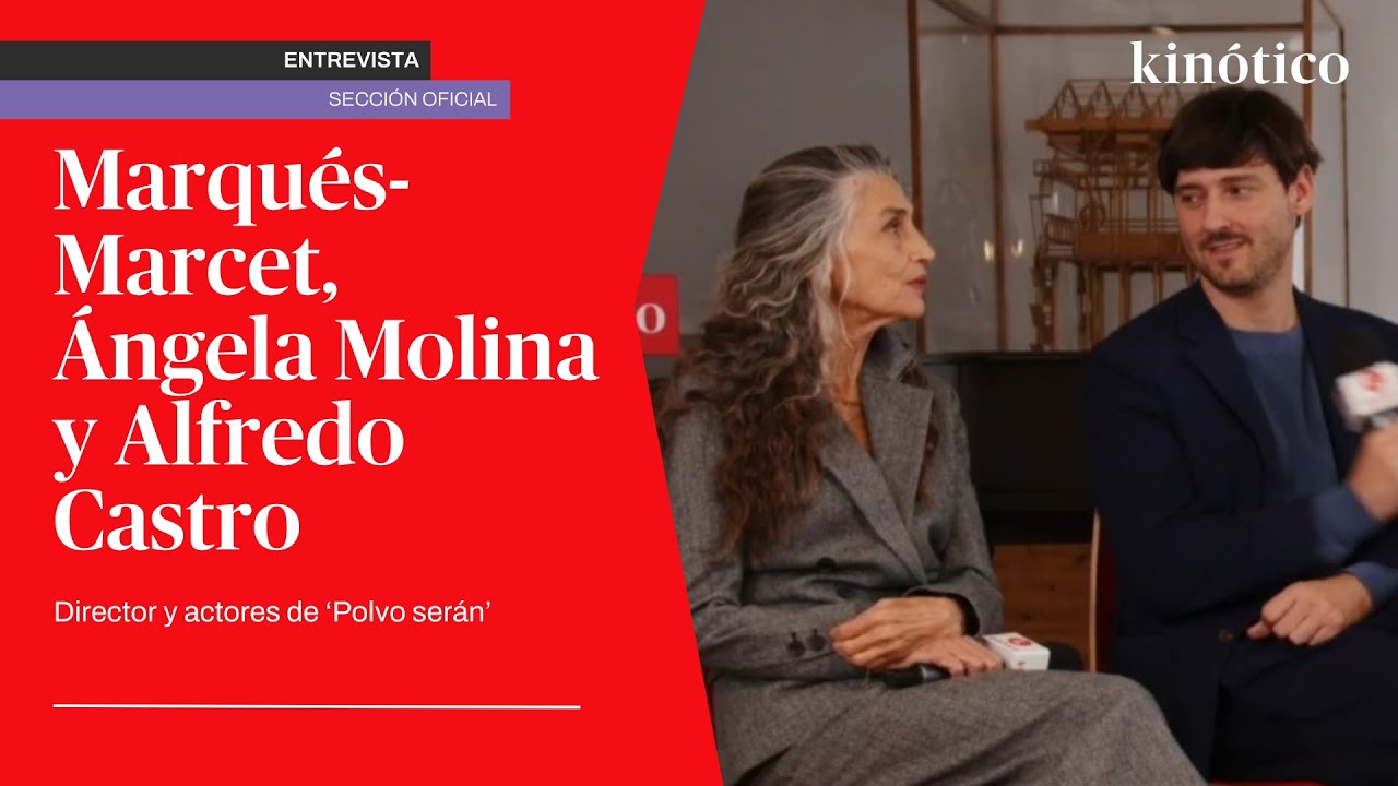 Entrevista con Carlos Marqués-Marcet, Ángela Molina y Alfredo Castro (‘Polvo Serán’), en #69Seminci