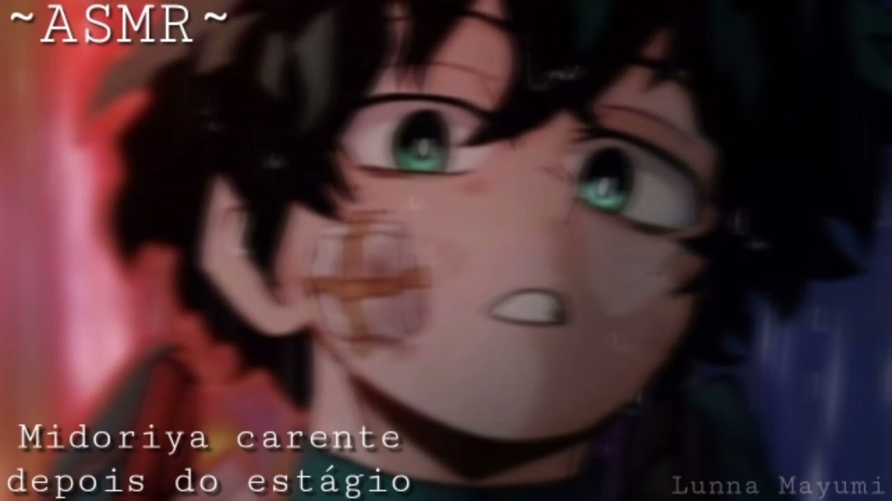 (ASMR/Bnha) Midoriya carente depois do estágio