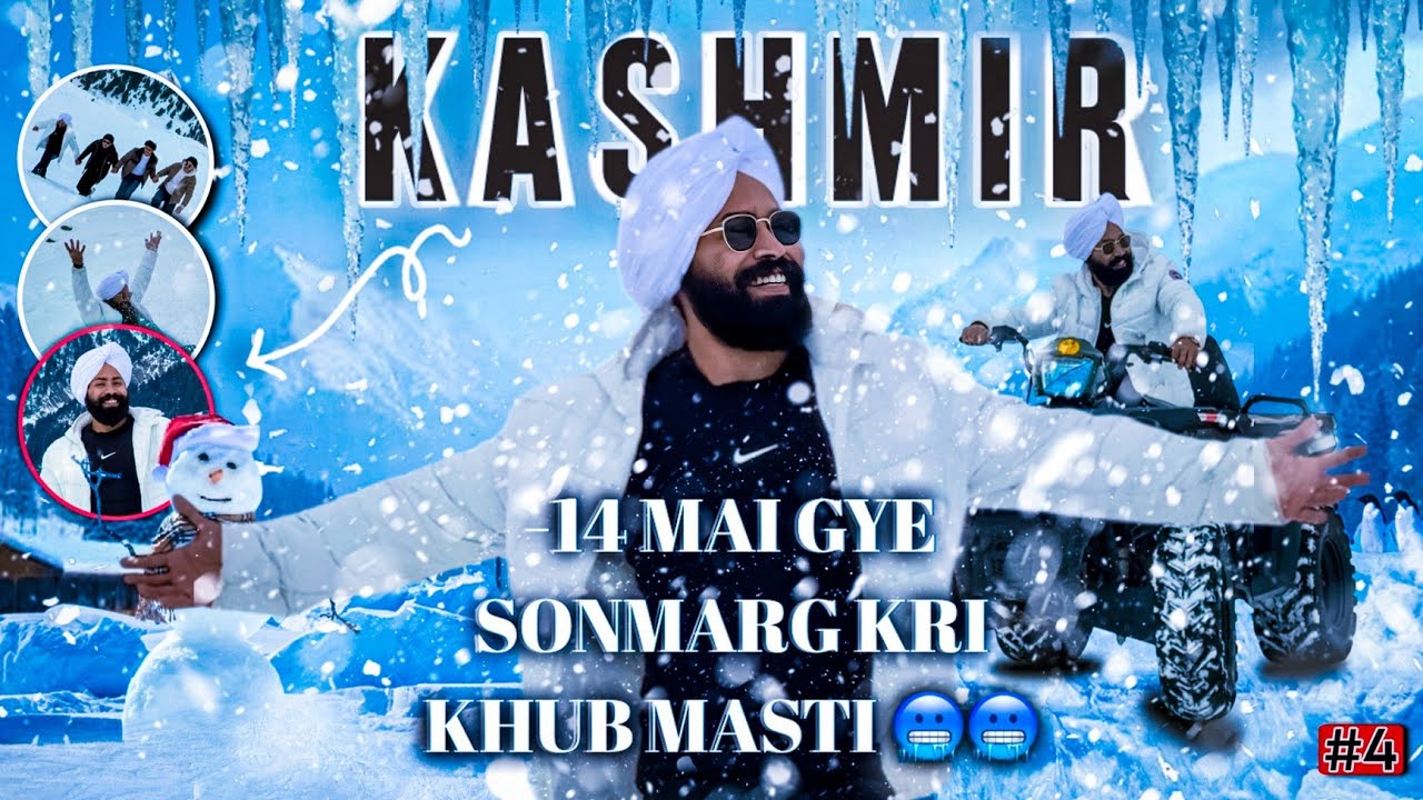 SONMARG VLOG KHUB SARI SNOW MAI KRI MASTI TEMPERATURE THA -14 🌨🥶