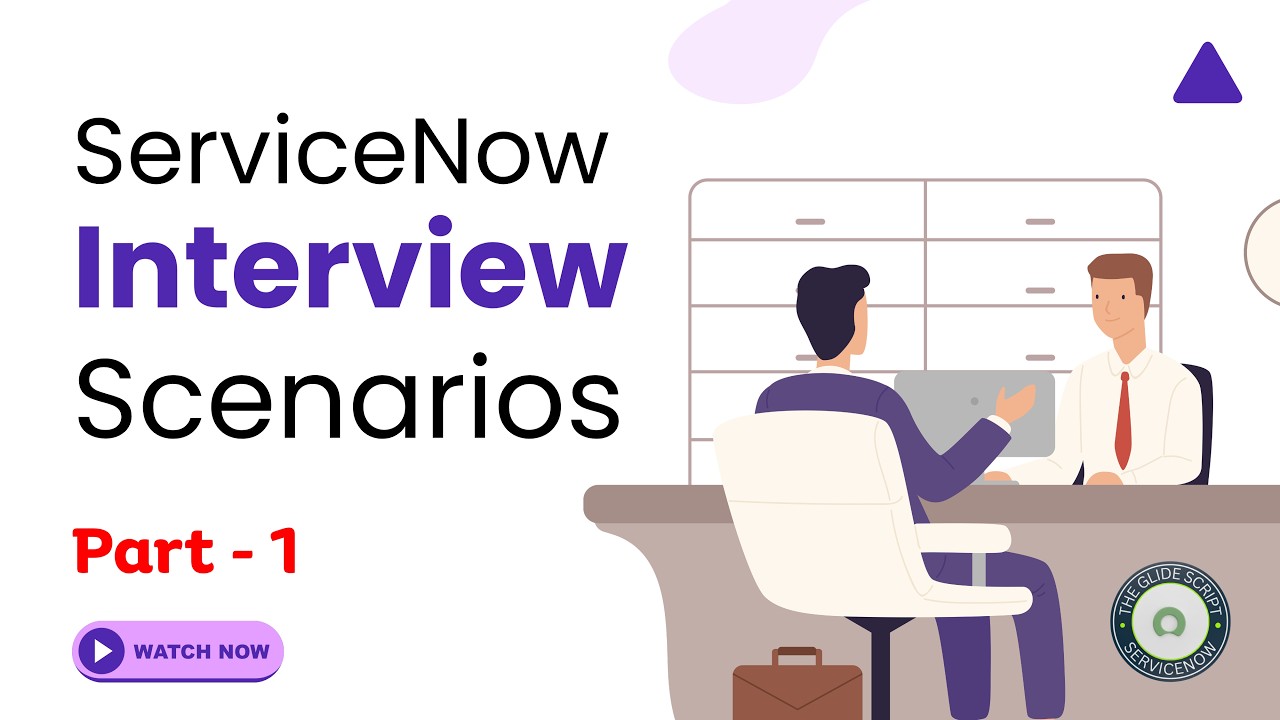 ServiceNow Interview Scenario Series | ITSM Developer Interview Preparation | Real Project Scenarios