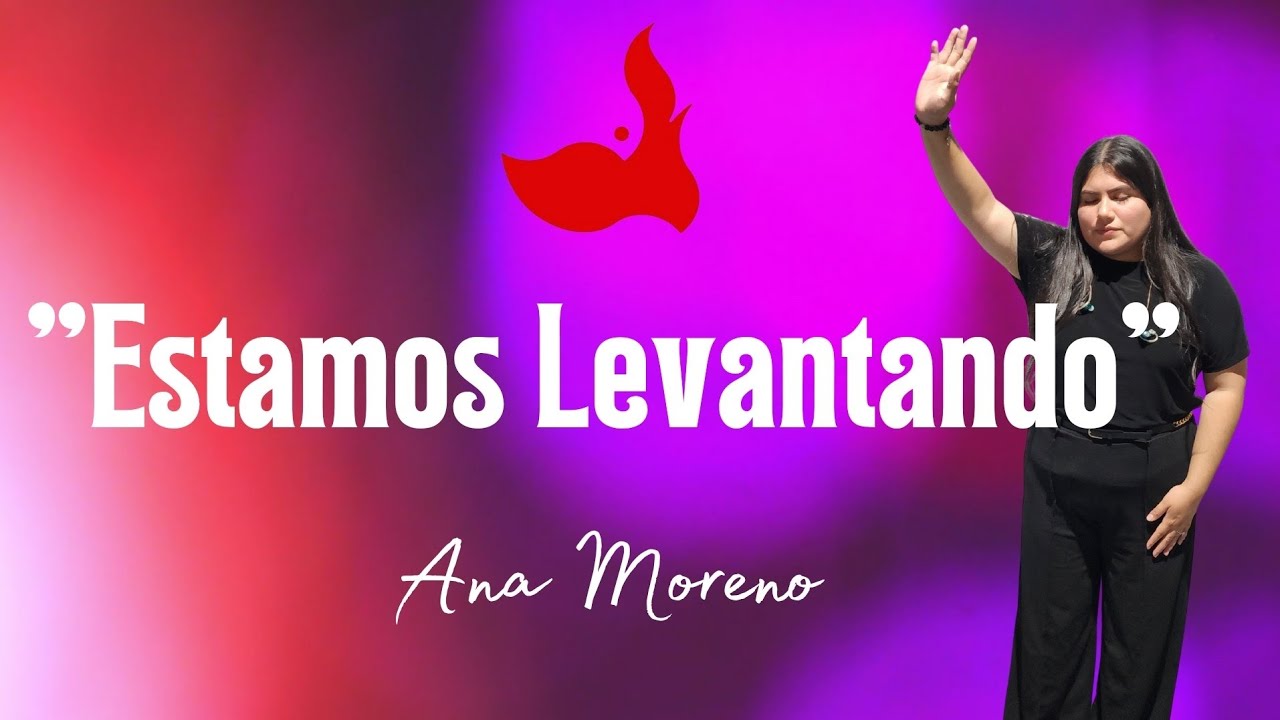 Estamos Levantando | Adoración | Musica para Adoración | Ana Moreno 