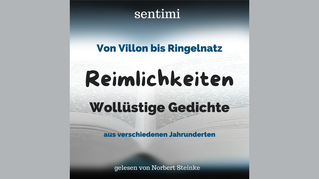 Reimlichkeiten Wollüstige Gedichte von Villon bis Ringelnatz Hörbuch