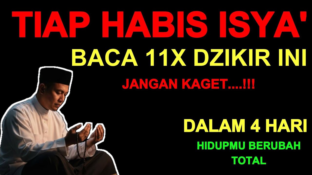 MINTALAH !! Habis Isya' Baca Dzikir Pendek Ini 11x!! Gak sampai 4 hari Hidupmu Mendadak Kaya