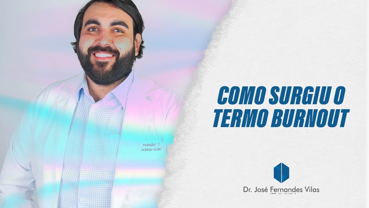 Como surgiu o termo BURNOUT?