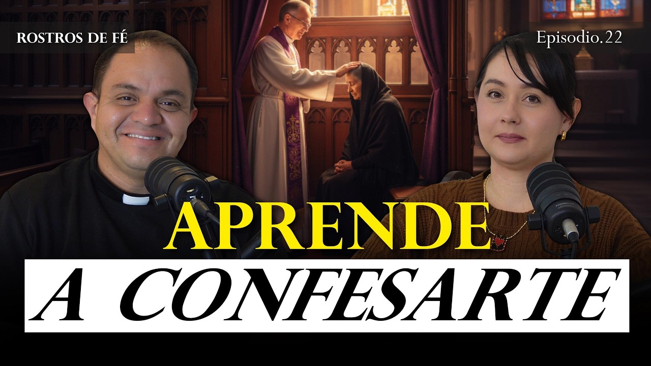 “La Confesión y Cómo Confesarse Bien”
