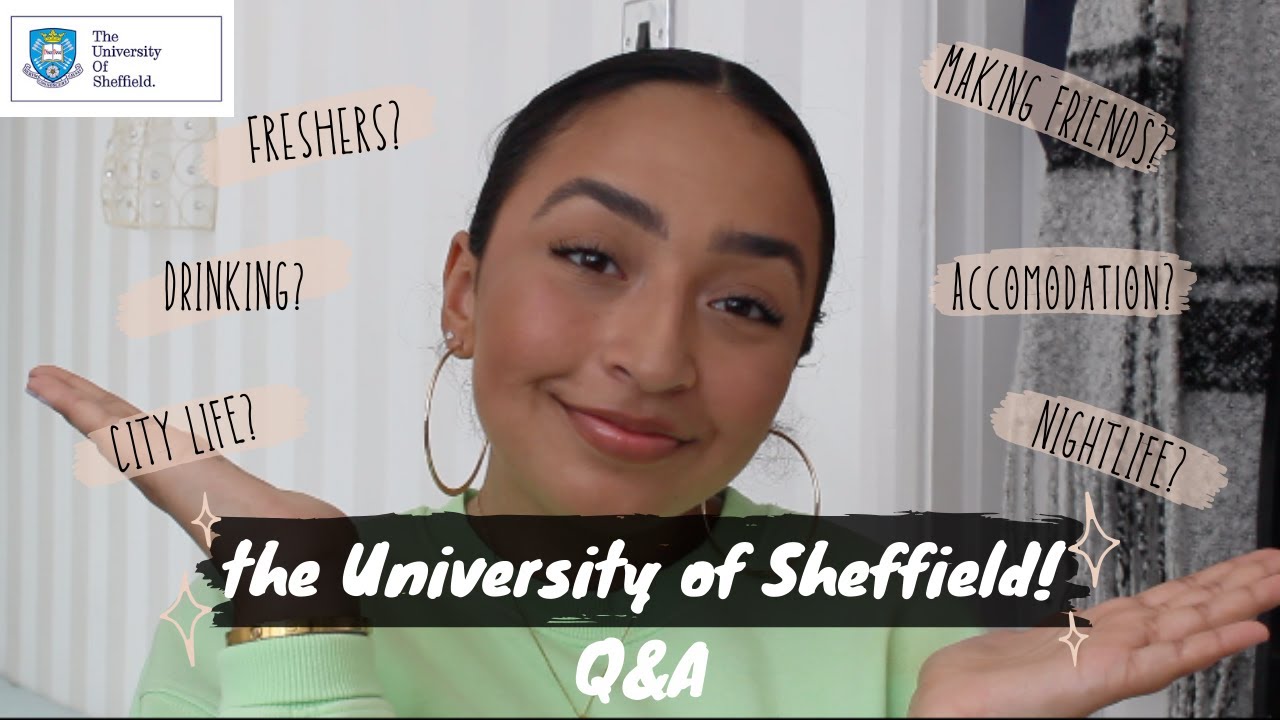 University of Sheffield Q&A (basically everything you'll need to know as a fresher) | Sophia Rami
