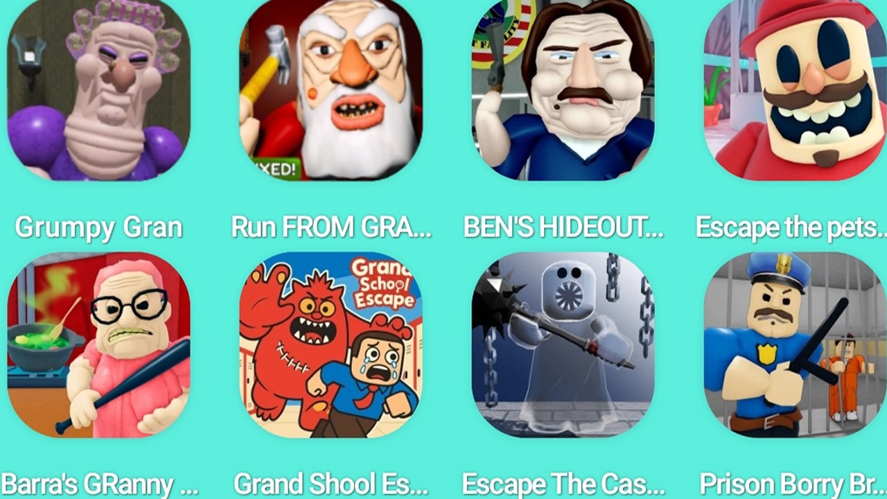 GRUMPY GRAN SCARY OBBY,RUN FROM GRANDPA,BEN'S HIDEOUT ESCAPE,Escape the Petshop,BARRA'SGRANNY HOUSE