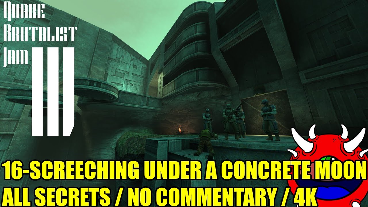 Quake Brutalist Jam III - 16 Screeching Under a Concrete Moon - No Commentary 100% Secrets