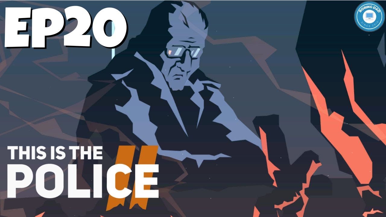 Loose Ends | THIS IS THE POLICE 2 | Police Dispatch Strategy Sim | Part 20