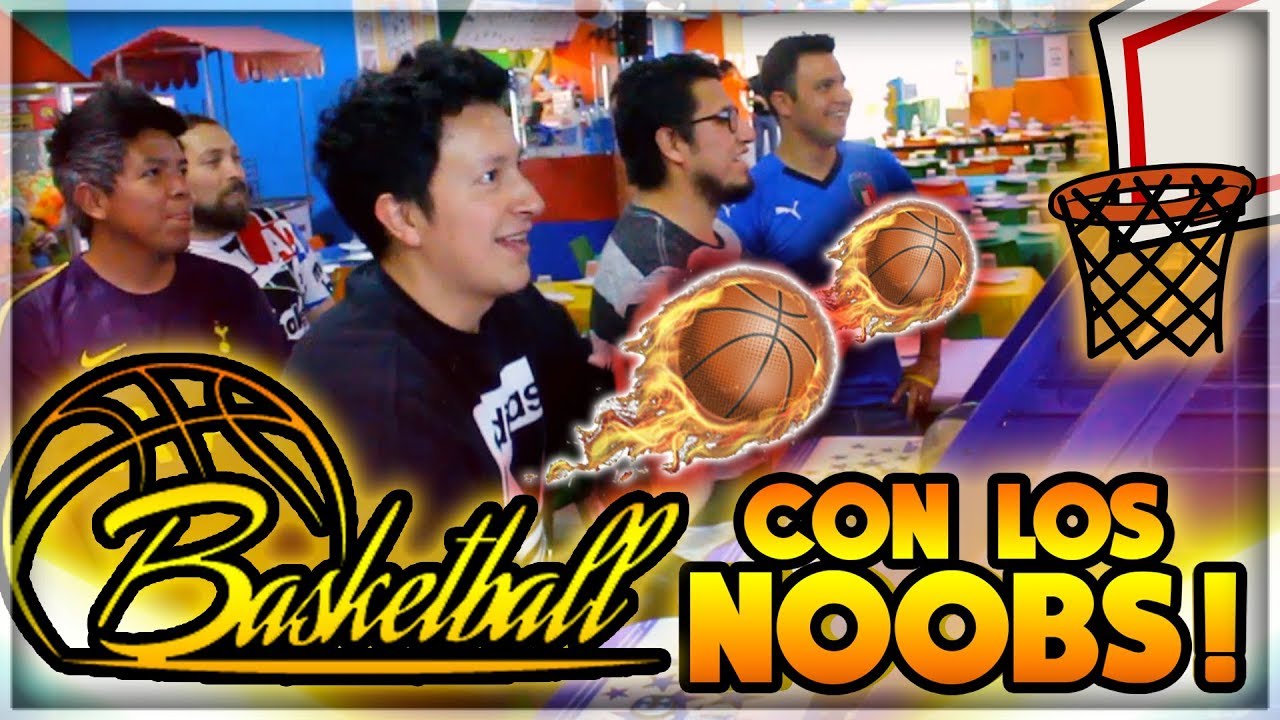 ¡CANASTAS CON LOS NOOBS!