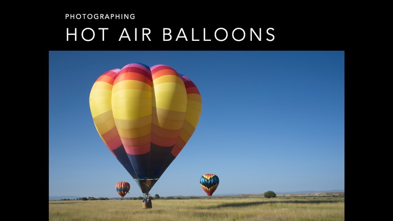 Photographing Hot Air Balloons