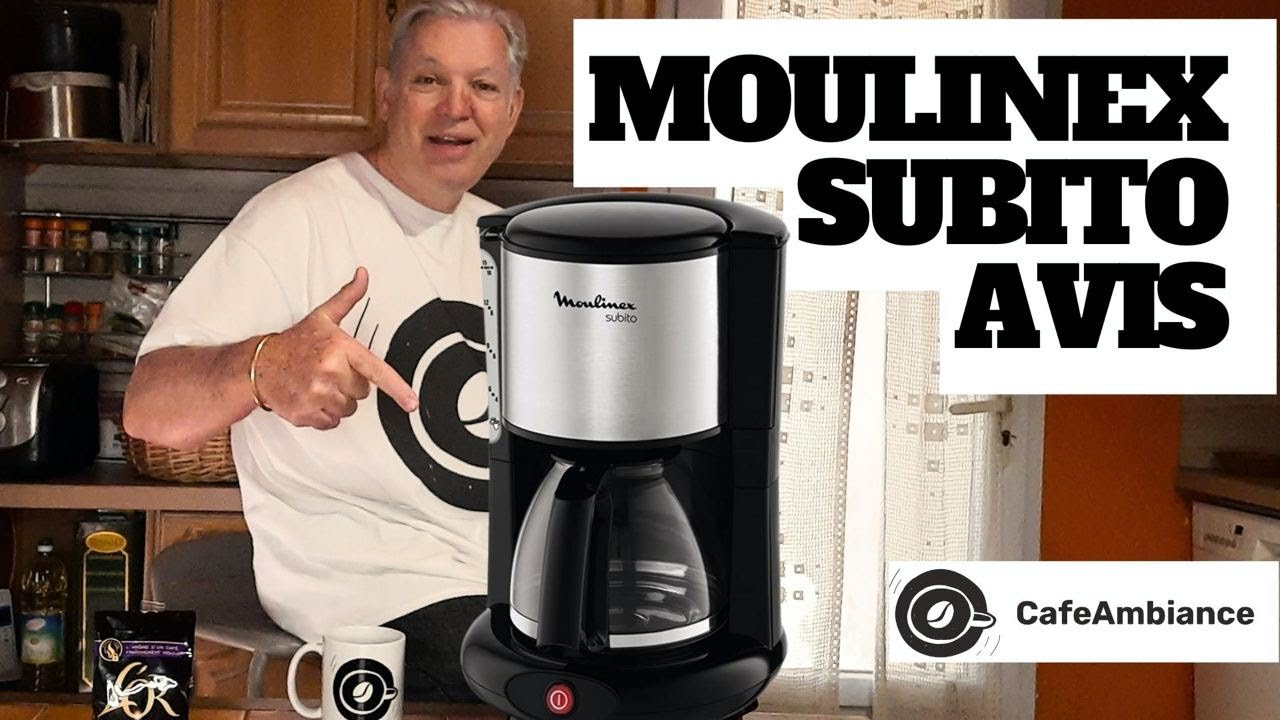 MOULINEX SUBITO || Cafeti&egrave;re Moulinex || Avis de Caf&eacute; Ambiance