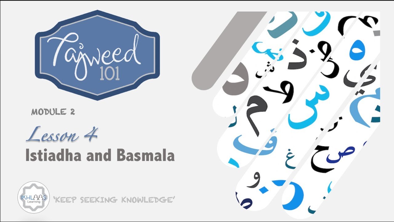 MODULE 2 | LESSON 4 - ISTIADHA & BASMALA