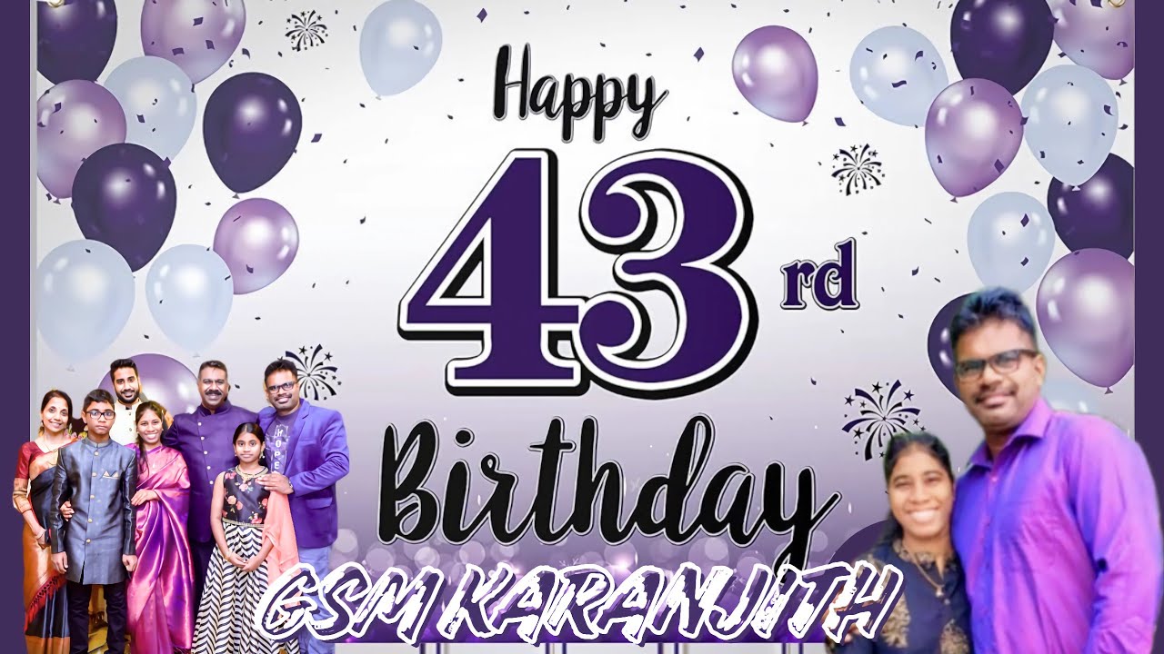 Thank you Jesus                  Blessed 43rd Birthday               GSM Karanjith 