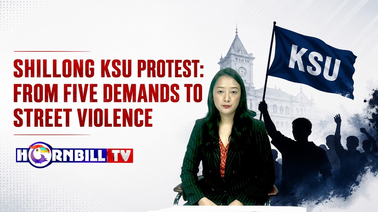 FROM FIVE DEMANDS TO STREET VIOLENCE: WHY KHASI STUDENTS ARE PROTESTING?