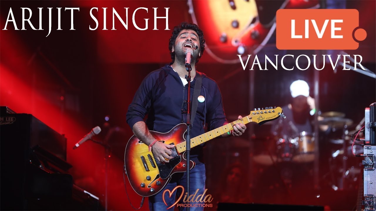 Arijit Singh Live in Concert Canada 2018 HIGHLIGHT!!