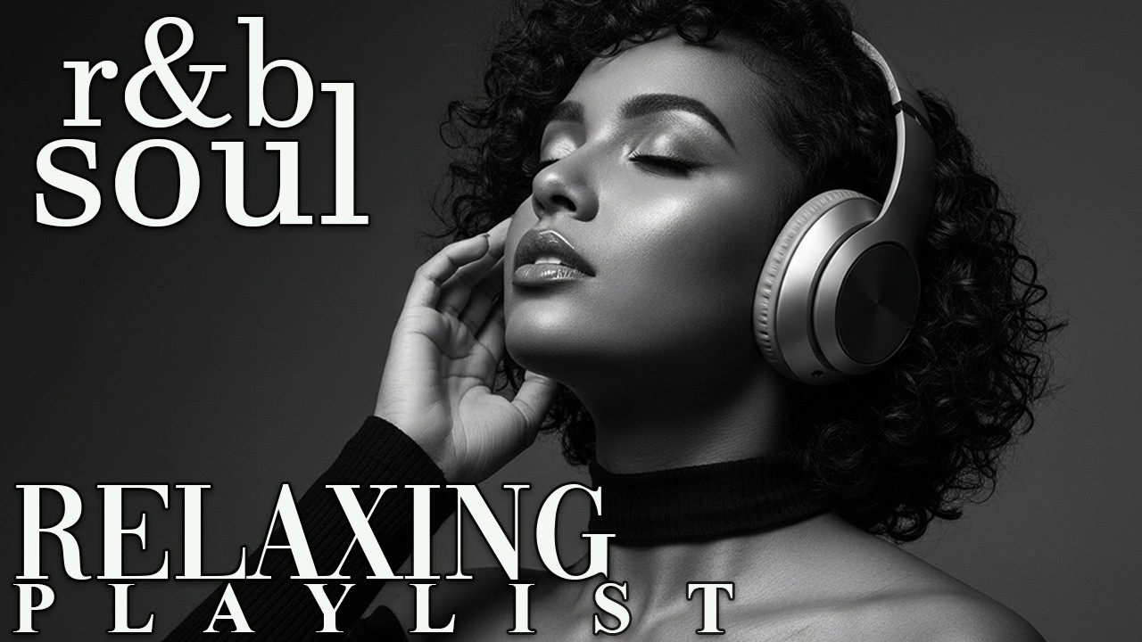 【R&B Soul】Romantic R&B Soul Vibes – Smooth and Relaxing Soulful Mix for Love & Chill Nights