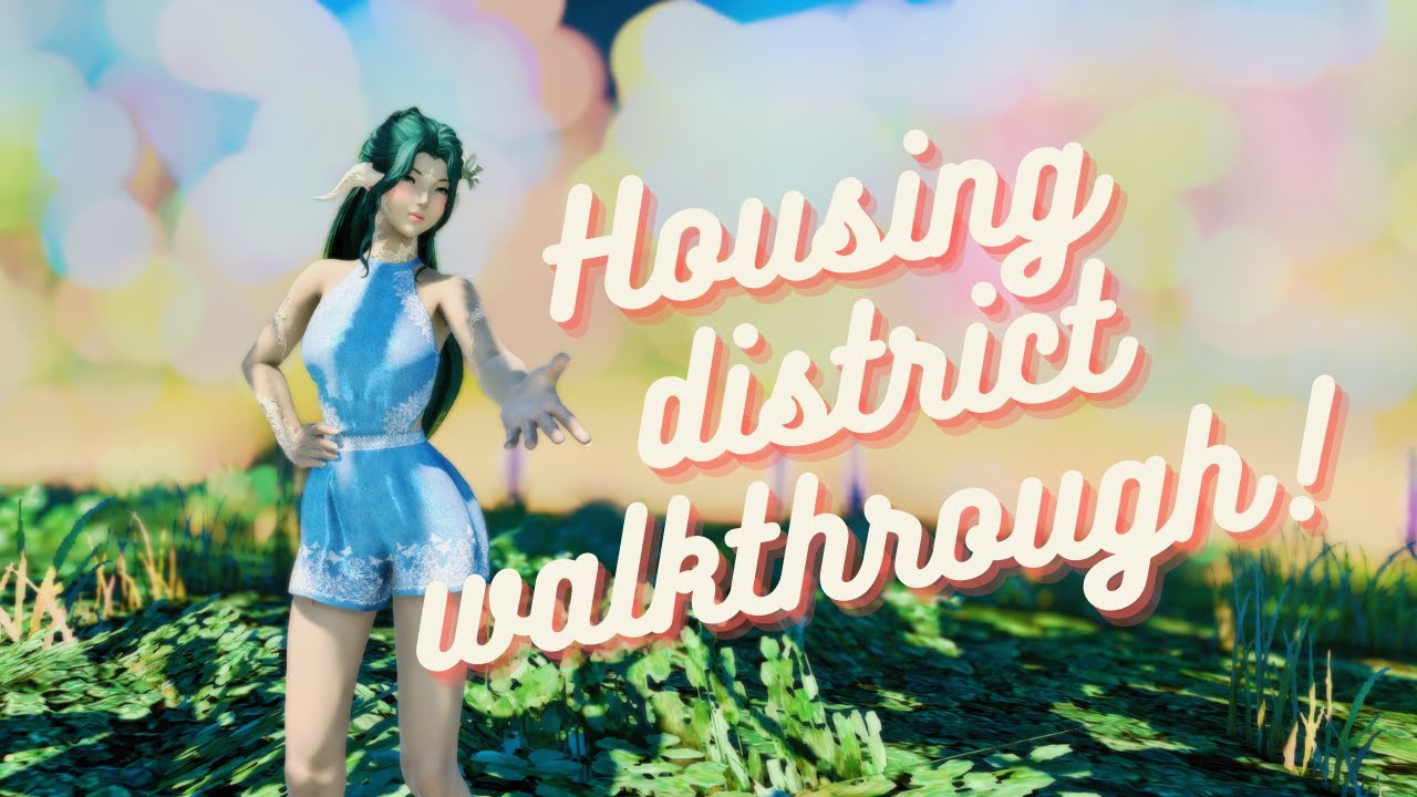 FFXIV: Housing District Overview!