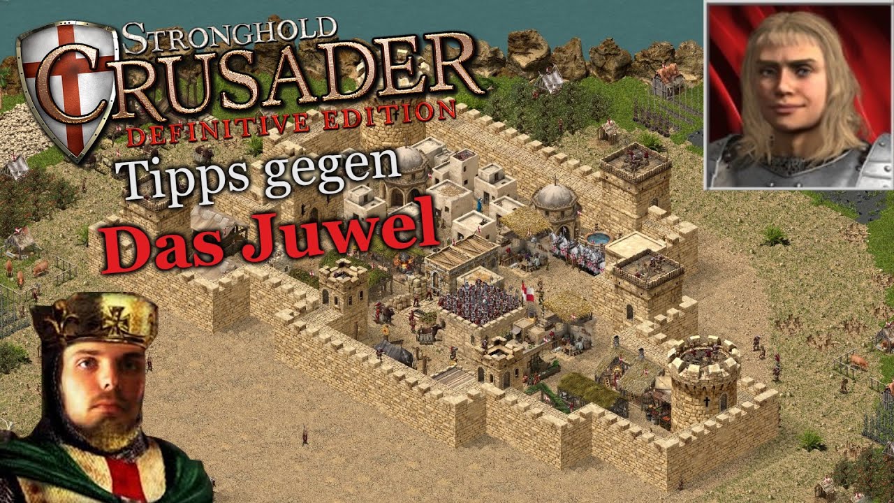 Tipps gegen das Juwel! | Stronghold Crusader: DE