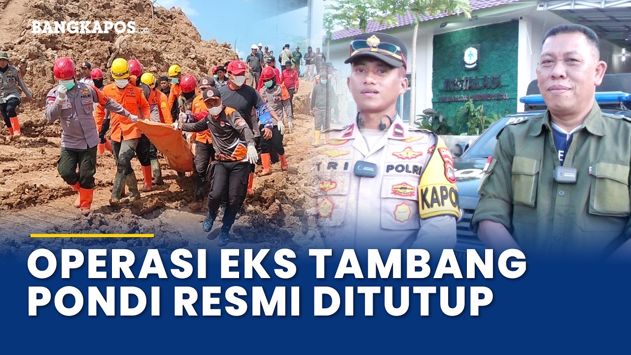 Ketujuh Korban Berhasil Ditemukan, Operasi Eks Tambang Pondi Resmi Ditutup