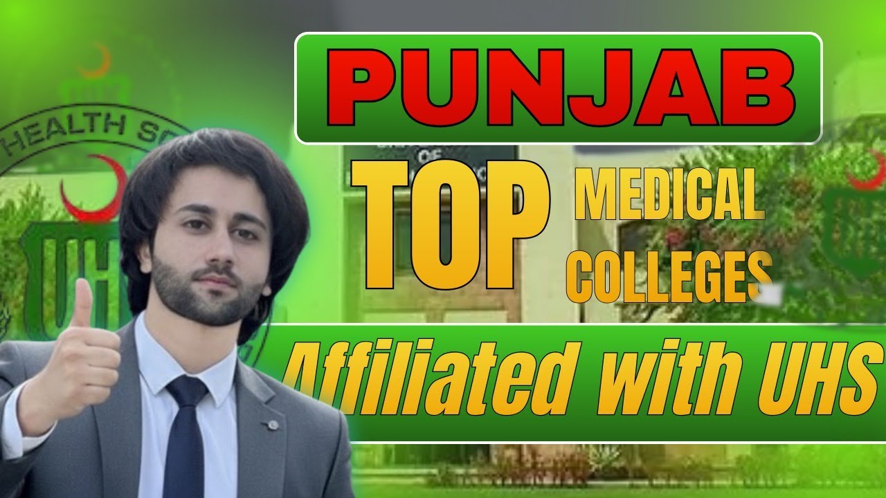 Top Public Sector Medical Colleges in Punjab I Affiliated with UHS I University of Health Sciences