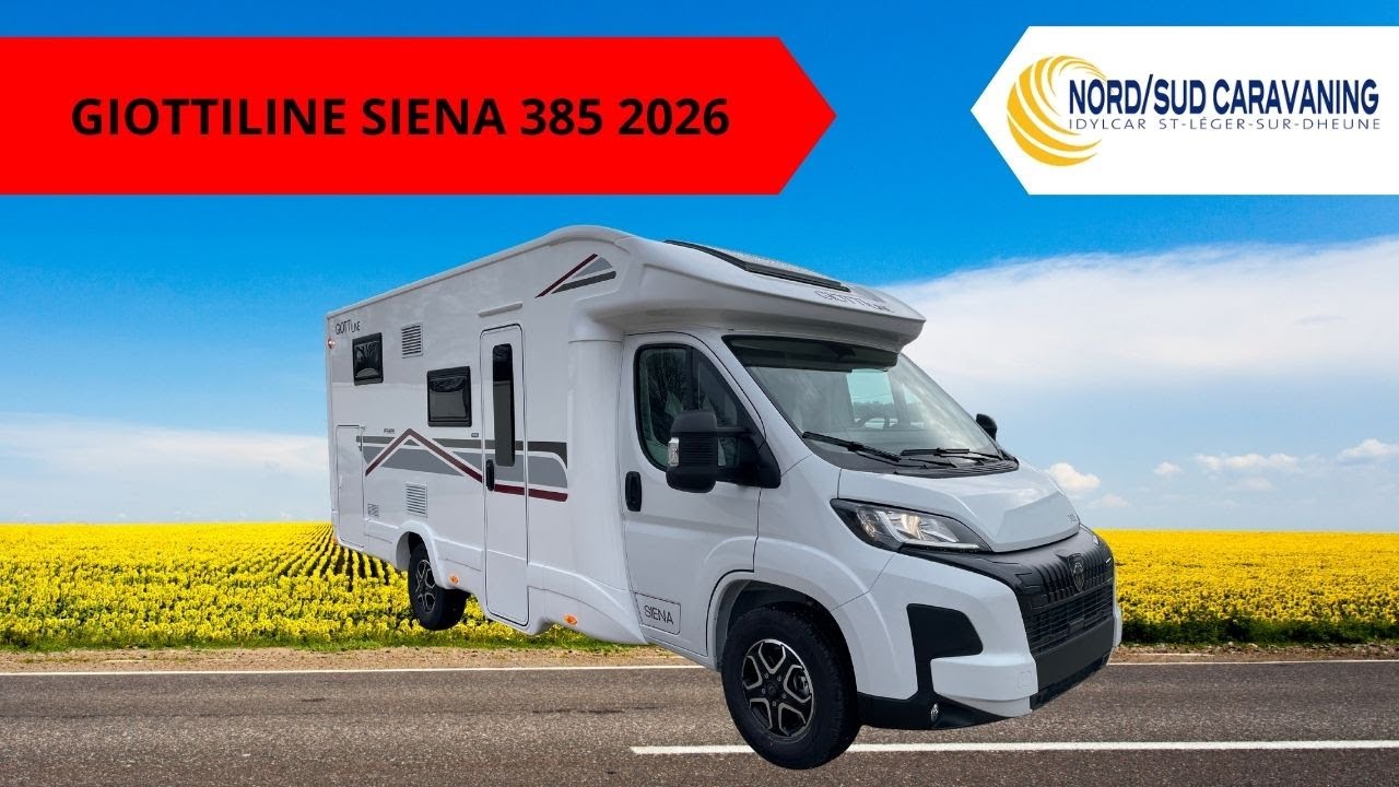 CAMPING CAR LITS JUMEAUX GIOTTILINE SIENA 385 2026 NORD SUD CARAVANING