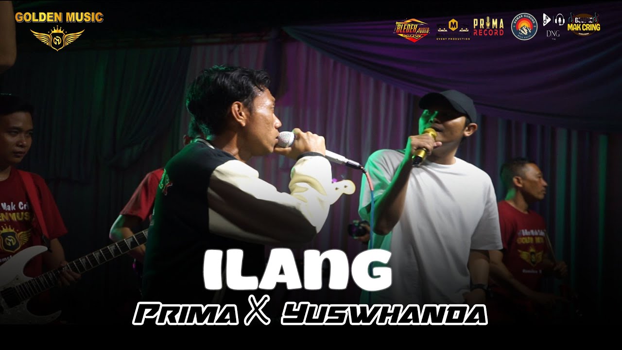 Ilang - Prima HP &Yuswhanda (Golden Music Live in Pakis - Banyuwangi)