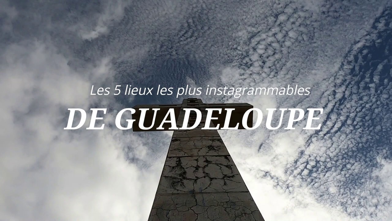 Les 5 lieux les plus instagrammables de la Guadeloupe I Karukera Exp&eacute;riences I Excursions Guadeloupe