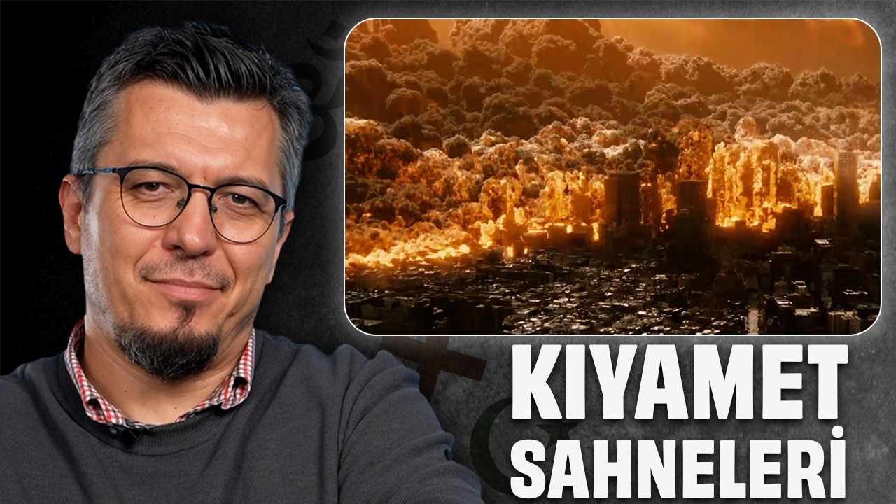 DİN TARİHÇİSİ, KIYAMET SAHNELERİNİ YORUMLADI!