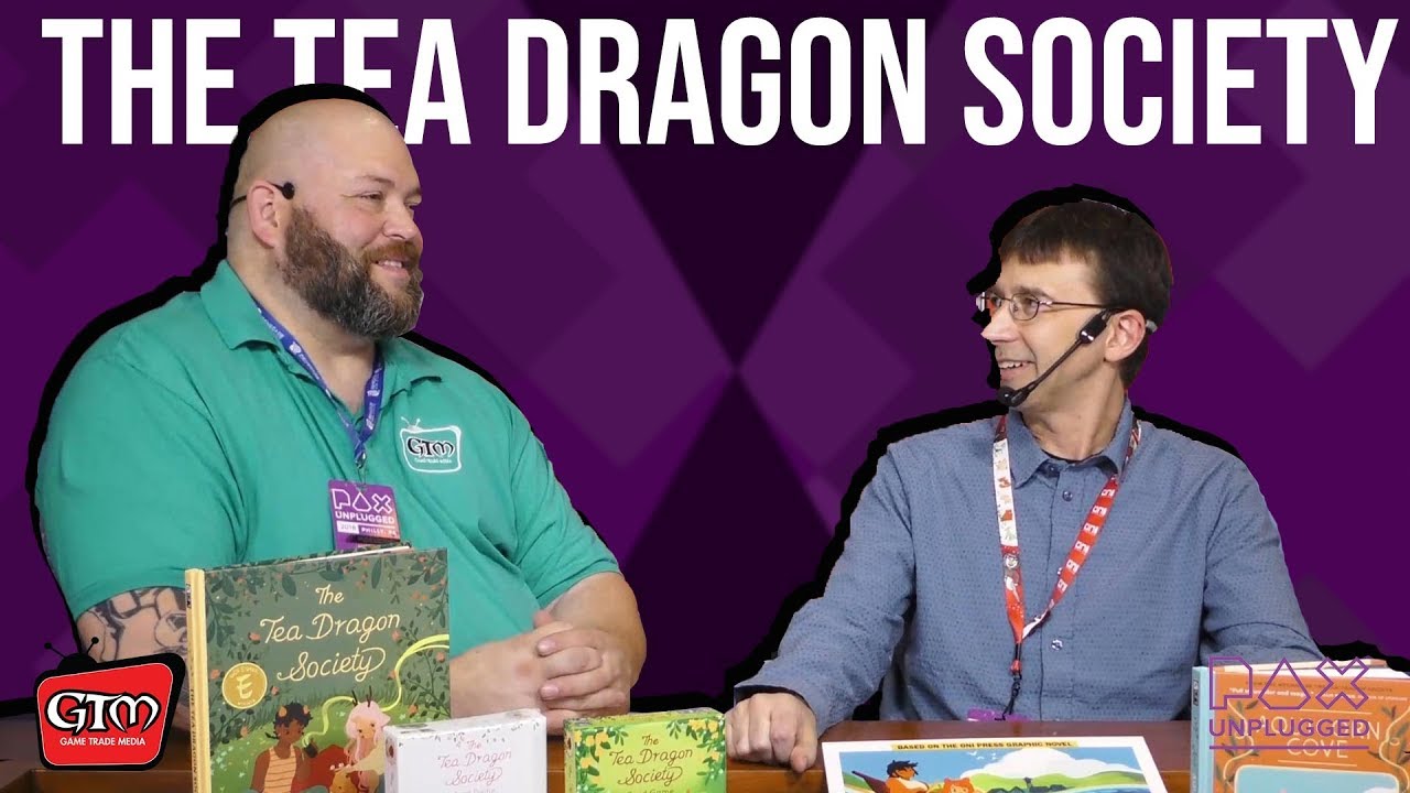 The Tea Dragon Society with Steve Ellis (Game Designer) at PAX Unplugged