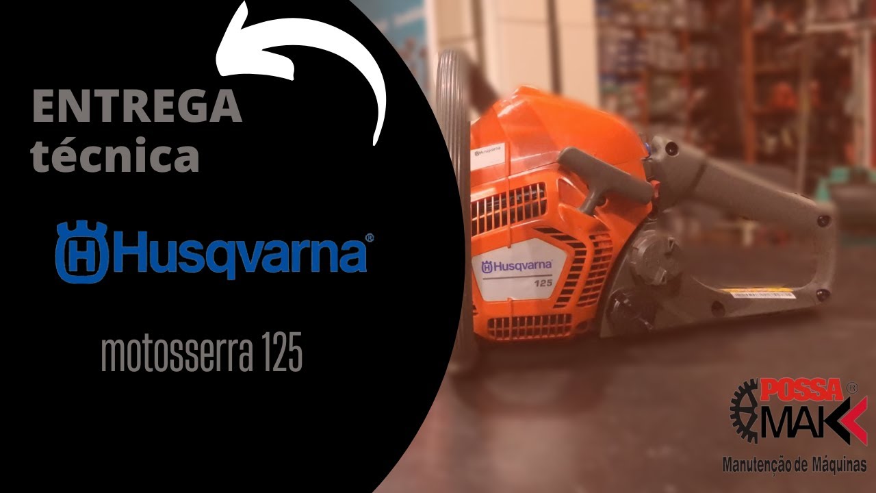 ENTREGA TÉCNICA MOTOSSERRA HUSQVARNA 125