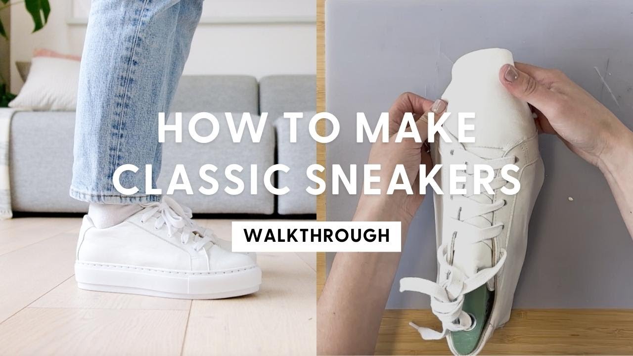 How To Make Your Own Sneakers | HANDMADE | Shoemaking Tutorial
